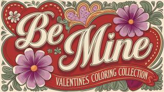 Be Mine Valentines Coloring Collection Feature Image